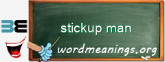 WordMeaning blackboard for stickup man